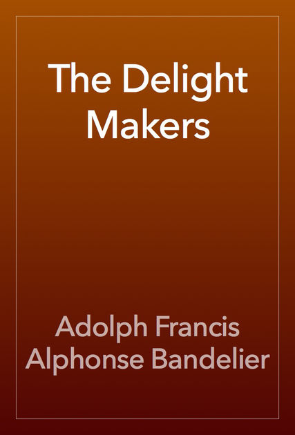 The Delight Makers